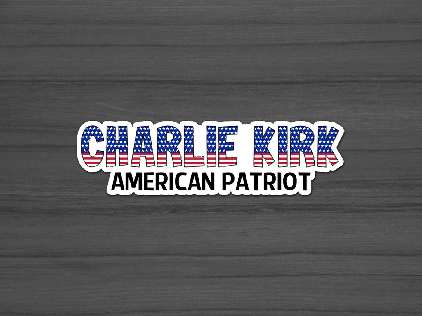 Freedom Sticker Pack, Charlie Kirk, America Patriot Stickers, USA, True Patriot, Free Shipping